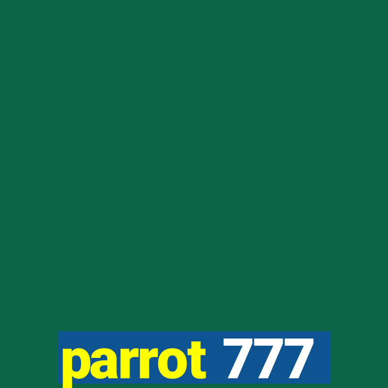 parrot 777